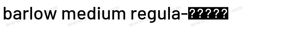 barlow medium regula字体转换